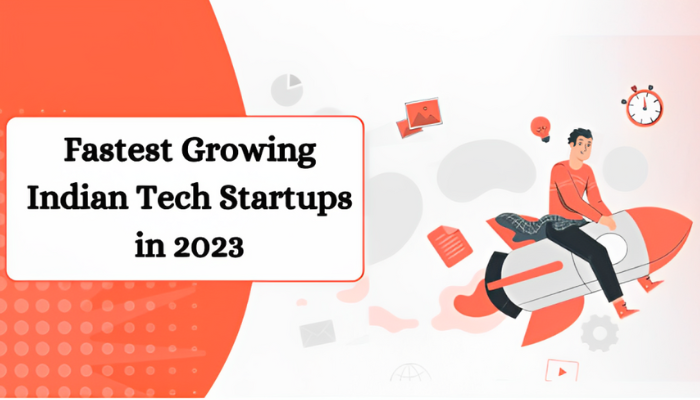Fastest Growing Indian Tech Startups in 2023 (2)